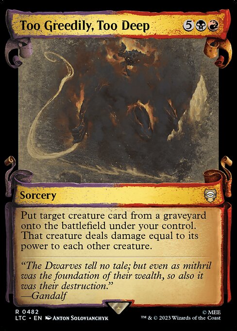 Too Greedily, Too Deep - Nonfoil