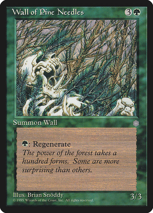 Wall of Pine Needles - Nonfoil