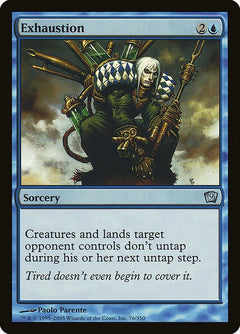 Exhaustion (Foil Variant)