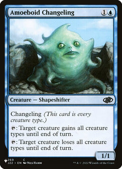 Amoeboid Changeling (J22-269)