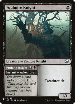 Foulmire Knight // Profane Insight (MOC-249)