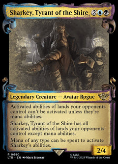 Sharkey, Tyrant of the Shire (Showcase)