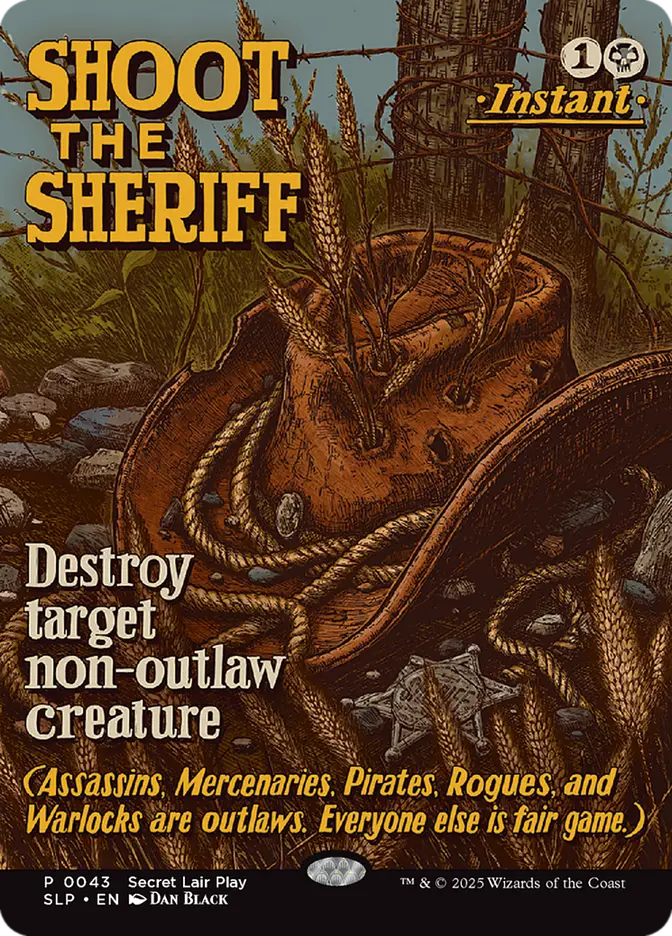 Shoot the Sheriff (Secret Lair Promo)